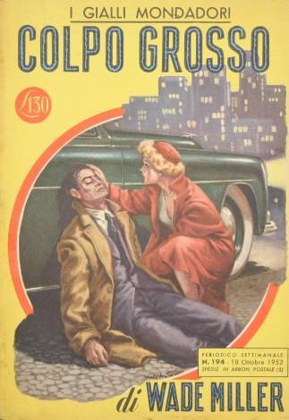 Colpo grosso - Wade Miller - copertina