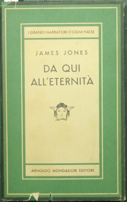 Da qui all'eternità. Romanzo - James Jones - copertina