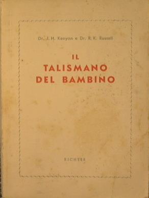 Il Talismano del Bambino - John Samuel Kenyon - copertina