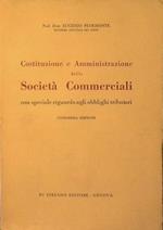 Costituzione e Amministrazione delle Società Commerciali con speciale riguardo agli obblighi tributari