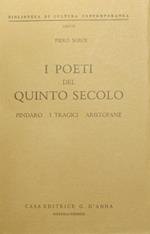 I poeti del quinto secolo. Pindaro - I tragici - Aristofane