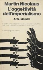 L' oggettività dell'imperialismo. Anti-Mandel