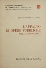 L' appalto di opere pubbliche