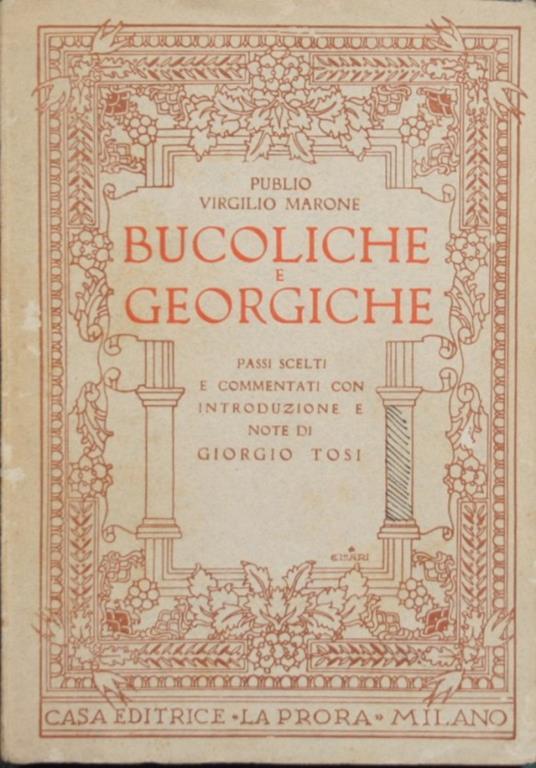 Bucoliche e Georgiche. Passi scelti e commentati - Publio Virgilio Marone - copertina