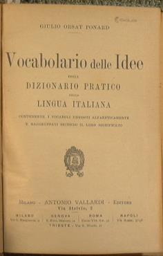 Vocabolario delle idee. Ossia dizionario pratico della lingua italiana - Giulio Orsat Ponard - copertina