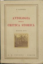 Antologia della critica storica. Dall'agonia di Roma ai giorni nostri