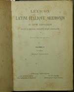 Lexicon latini italique sermonis Vocabolario italiano latino. In usum scholarum novum in ordinem digestum atque emendatum Ad uso delle scuole riordinato e corretto