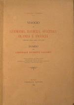 Viaggio in Germania, Baviera, Svizzera, Olanda e Francia compiuto negli anni 1761-1763. Diario del Cardinale Giuseppe Garampi