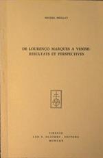 De Lourenco Marques a Venise: resultats et perspectives