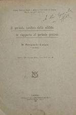 Il periodo tardivo della sifilide in rapporto al periodo precoce