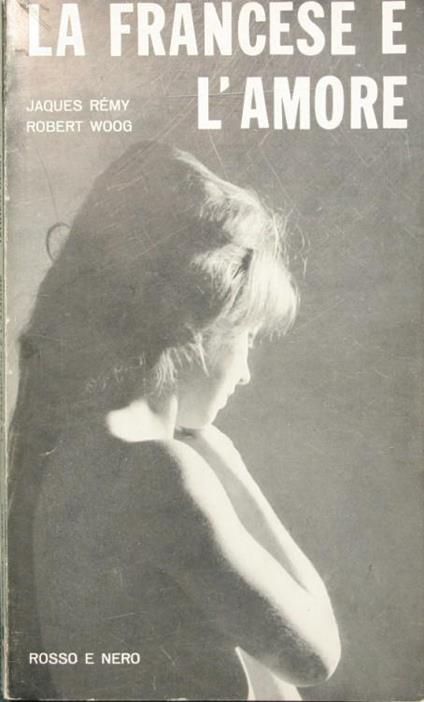 La francese e l'amore - Jacques Rémy - copertina