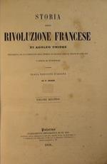 Storia della Rivoluzione Francese. Preceduta da un compendio dell'Istoria di Francia sino al Regno di Luigi XVI e seguita da un'appendice
