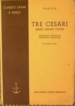 Tre Cesari. Tiberio, Nerone, Ottone