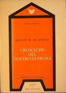 Spettacoli da una poltrona. Cronache del teatro di prosa - Arnaldo Mariotti - copertina