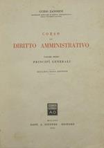 Corso di diritto amministrativo. Vol. I. Principi generali