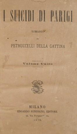 I suicidi di Parigi Il re prega. Romanzo - Ferdinando Petruccelli Della Gattina - copertina