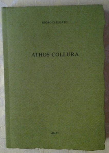 Athos collura. Testimonianze - Giorgio Segato - copertina