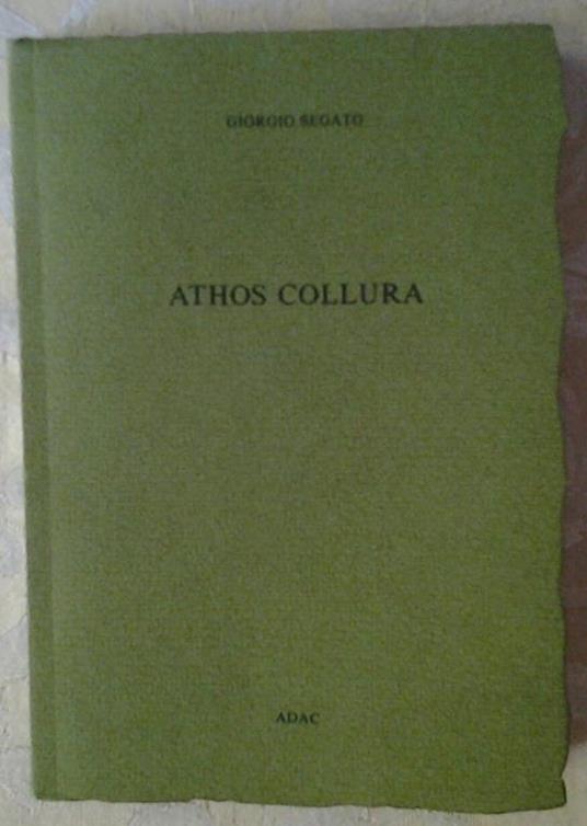 Athos collura. Testimonianze - Giorgio Segato - copertina
