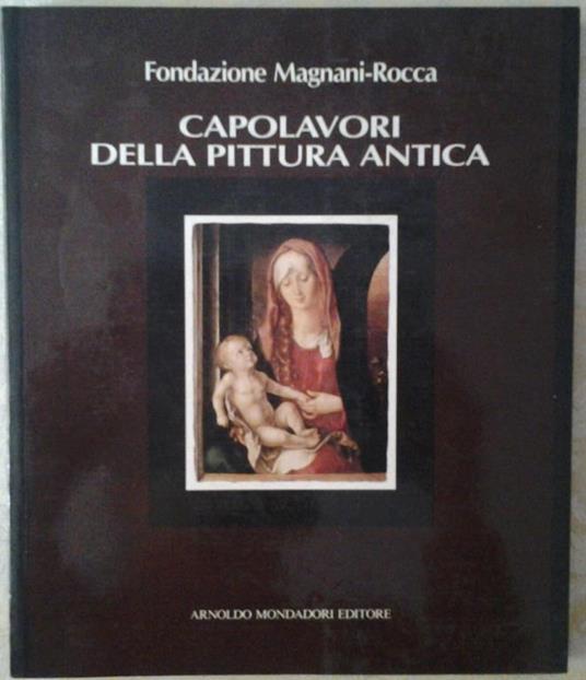 Fondazione magnani rocca capolavori della pittura antica - Vittorio Sgarbi - copertina