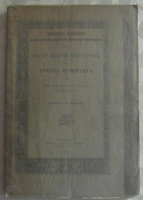 Di alcuni caratteri meno popolari della divina commedia Guido di montefeltro. belacqua. piccarda donati - Francesco Muscogiuri - copertina