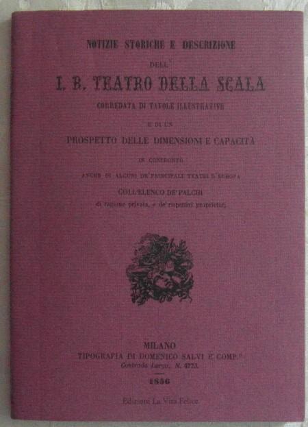 Notizie storiche e descrizione dell'i.r. Teatro della scala - Gerardo Mastrullo - copertina