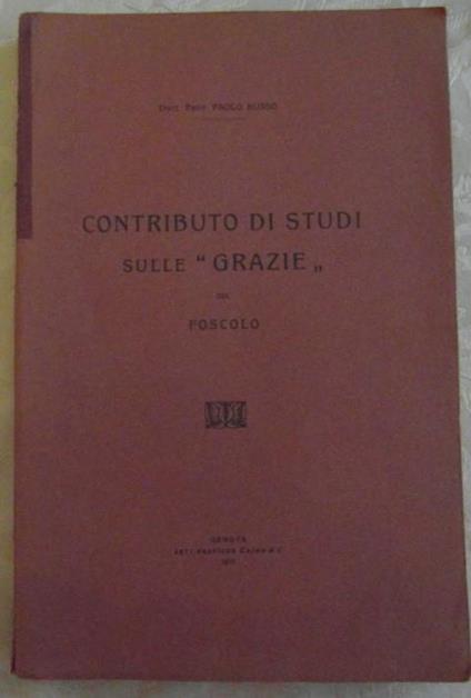 Contributo di studi sulle "grazie" del foscolo - Paolo Russo - copertina