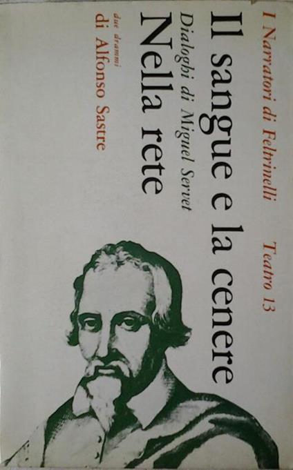 Il sangue e la cenere: dialoghi di miguel servet - Alfonso Sastre - copertina