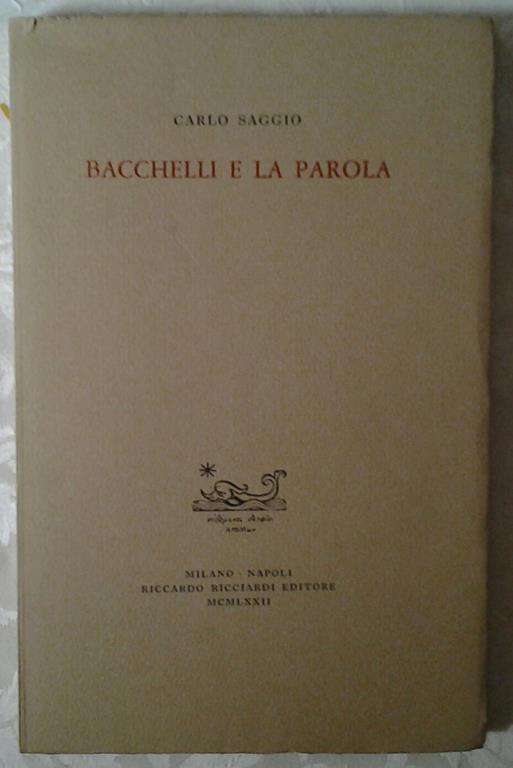 Bacchelli e la parola - Carlo Saggio - copertina