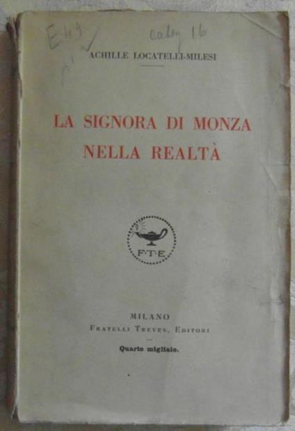 La signora di monza nella realtà - Achille Locatelli Milesi - copertina