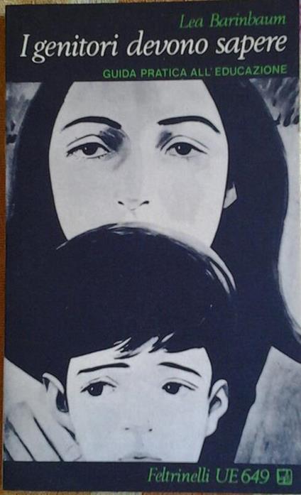 I genitori devono sapere. Prefazione di schwarz laura. Traduzione di laura schwarz - Lea Barinbaum - copertina