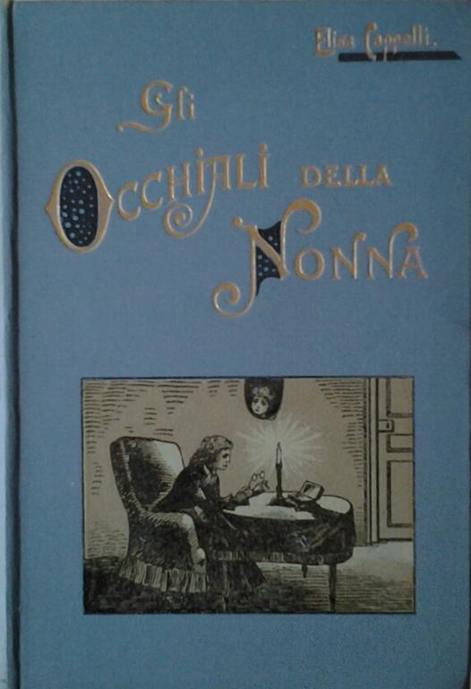 Gli occhiali della nonna - Elisa Cappelli - copertina