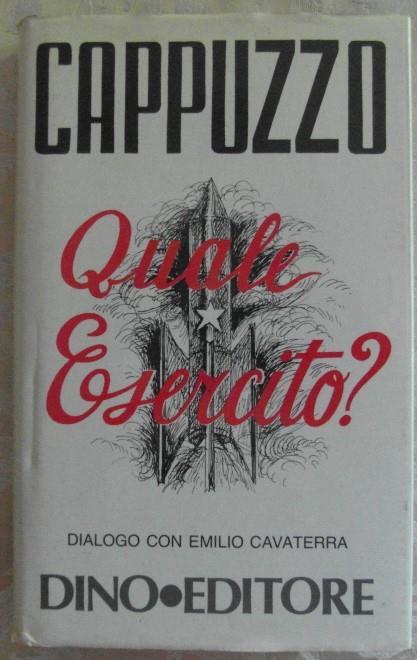 Quale esercito? Dialogo con emilio cavaterra - Umberto Cappuzzo - copertina