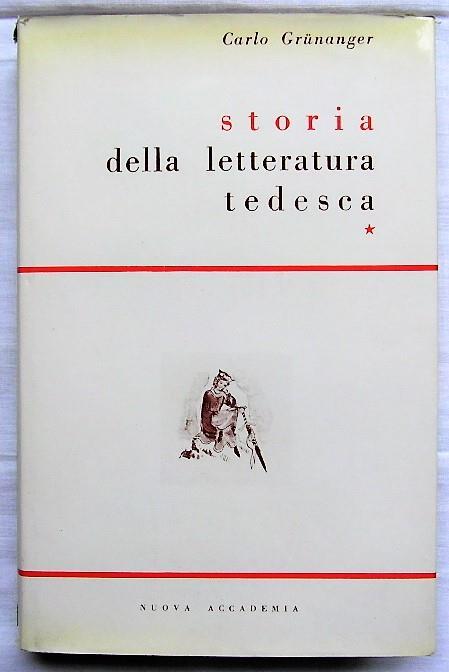 Storia Della Letteratura Tedesca. Volume 1: Il Medioevo - Carlo Grunanger - copertina