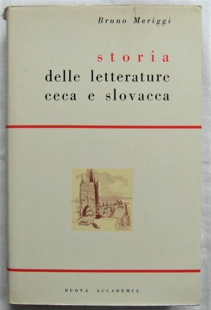 Storia Delle Letterature Ceca E Slovacca - Bruno Meriggi - copertina