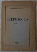 Crepuscolo. Poesie
