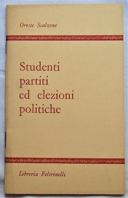 Studenti Partiti Ed Elezioni Politiche - Oreste Scalzone - copertina