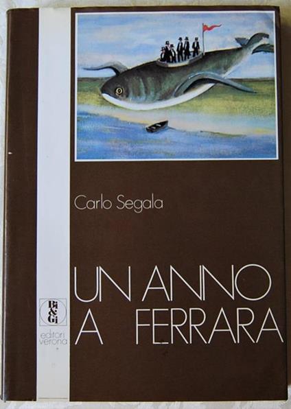 Un anno a Ferrara - Carlo Segala - copertina
