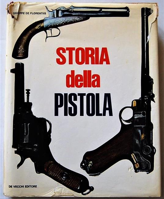 Storia Della Pistola - Giuseppe De Florentiis - copertina