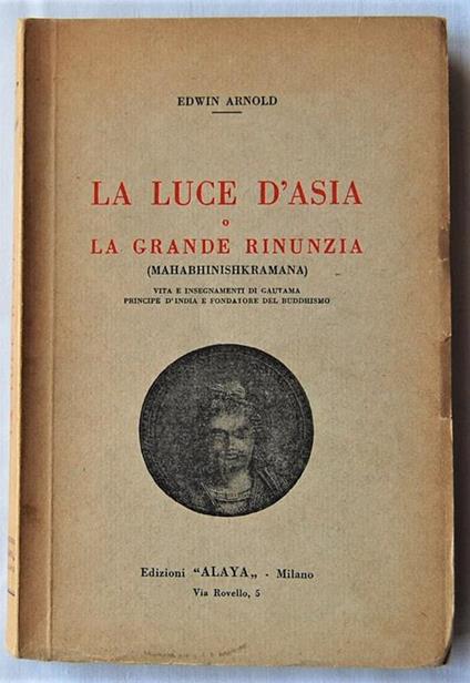 La Luce D'asia O La Grande Rinunzia - Edwin Arnold - copertina