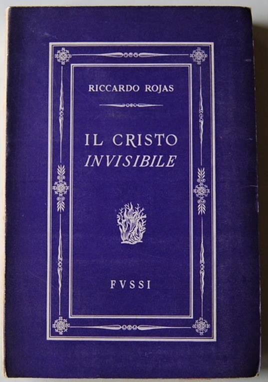 Il Cristo Invisibile - Riccardo Rojas - copertina