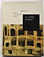 La Civiltà Di Roma. 113 A.C. 217 D.C