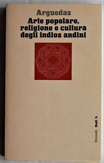 Arte popolare, religione e cultura degli indios andini - José M. Arguedas - copertina