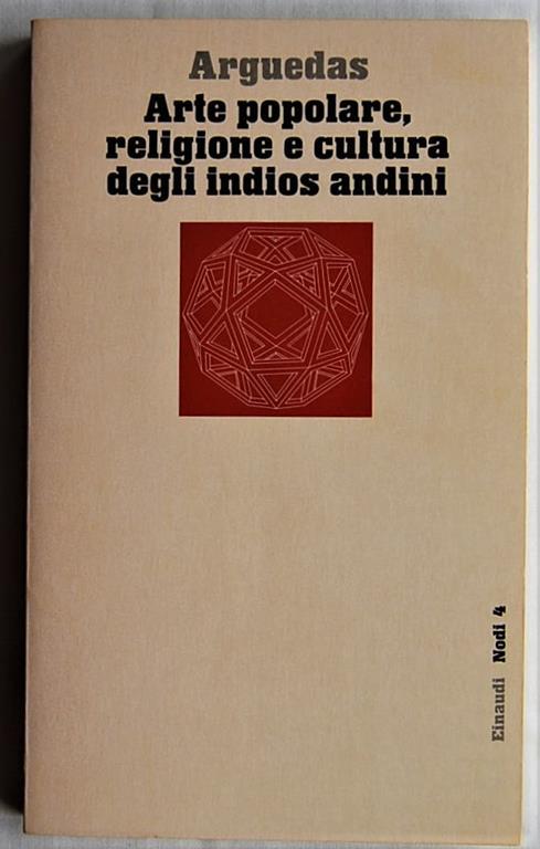 Arte popolare, religione e cultura degli indios andini - José M. Arguedas - copertina
