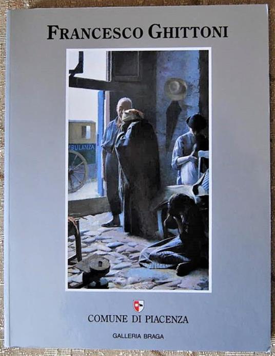 Francesco Ghittoni. 1855 1928 - Ferdinando Arisi - copertina