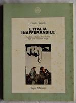 L' Italia inafferrabile. Conflitti, sviluppo, dissociazione dagli anni Cinquanta a oggi