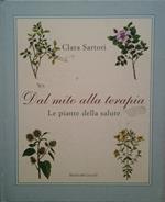 Dal mito alla terapia. Le piante della salute