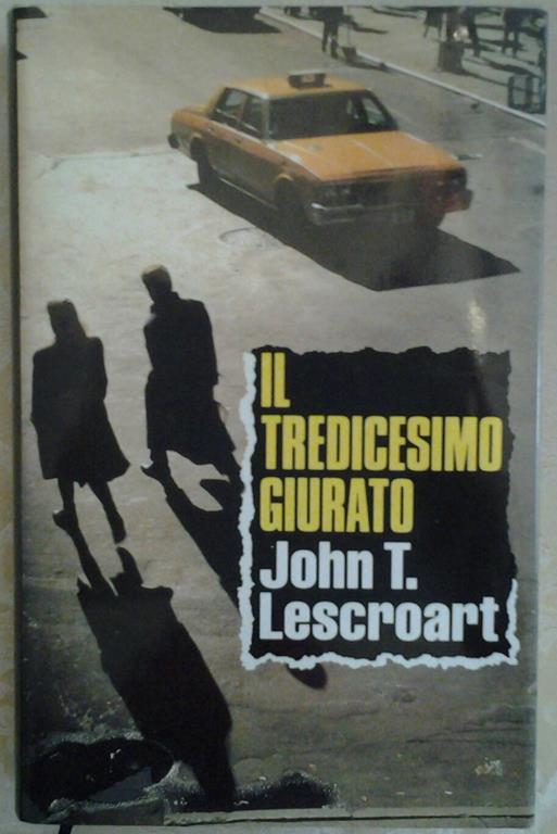 Il Tredicesimo Giurato - John T. Lescroart - copertina