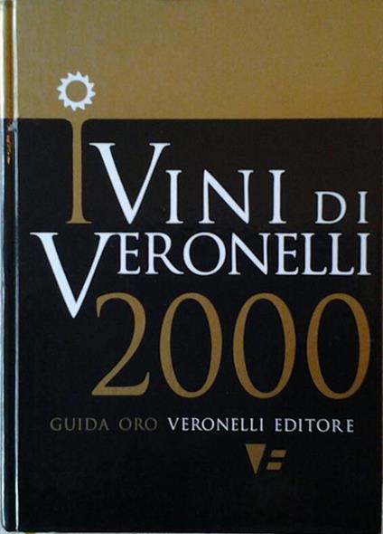 I Vini Di Veronelli. Guida Oro 2000 - copertina
