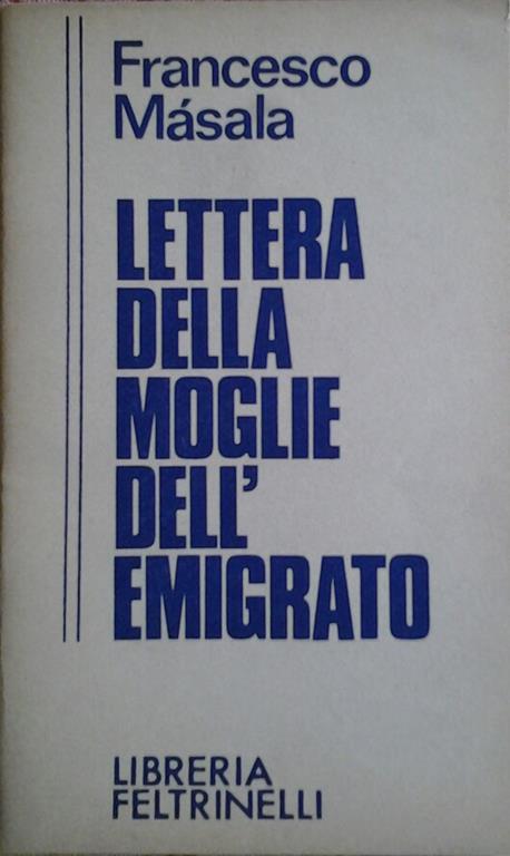 Lettera Della Moglie Dell'Emigrato - Francesco Masala - copertina