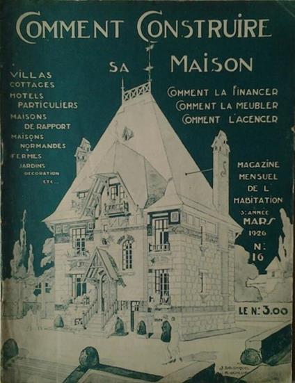 Comment Construire Sa Maison. Magazine Mensuel De L'Habitation. Mars 1926 N. 16 - copertina